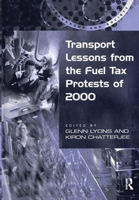 Enlarge image Cover: Transport Lessons from the Fuel Tax Protests of 2000 - Routledge