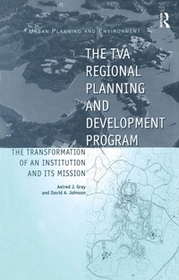 Enlarge image Cover: The TVA Regional Planning and Development Program - Routledge