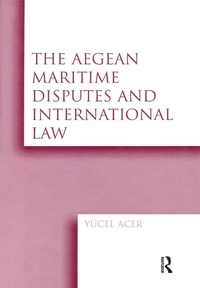Abbildung von: The Aegean Maritime Disputes and International Law - Routledge