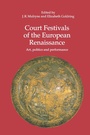 Cover: Court Festivals of the European Renaissance - Routledge