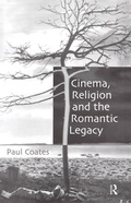 Cover: Cinema, Religion and the Romantic Legacy - Routledge