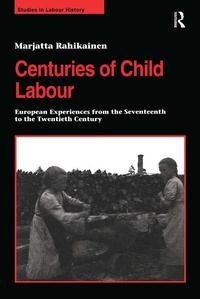 Bild vergrößern Bild: Centuries of Child Labour - Routledge