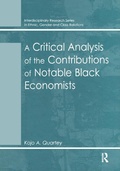 Cover: A Critical Analysis of the Contributions of Notable Black Economists - Routledge