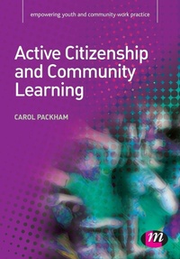Enlarge image Cover: Active Citizenship and Community Learning - Learning Matters Ltd