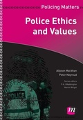 Cover: Police Ethics and Values - Learning Matters Ltd