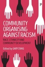Cover: Community Organising against Racism - Policy Press