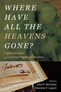Cover: Where Have All the Heavens Gone? - Wipf and Stock Publishers