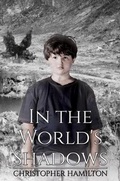 Cover: In the World's Shadows - Austin Macauley Publishers