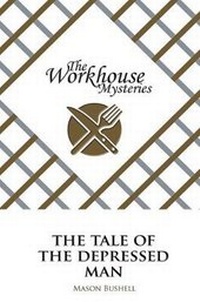 Enlarge image Cover: The Workhouse Mysteries - Austin Macauley Publishers