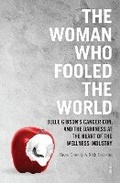 Cover: The Woman Who Fooled The World - Scribe Publications
