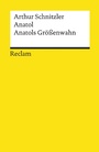 Bild: Anatol. Anatols Größenwahn - Reclam