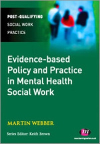Enlarge image Cover: Evidence-based Policy and Practice in Mental Health Social Work - Learning Matters Ltd