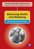Cover: Measuring Health and Wellbeing - Learning Matters Ltd