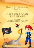 Cover: Marley the Adventurer: Captain Logan the Pirate - Chrisbebb