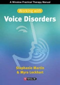Cover: Working with Voice Disorders - Speechmark Publishing Ltd
