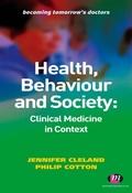Cover: Health, Behaviour and Society: Clinical Medicine in Context - Learning Matters Ltd