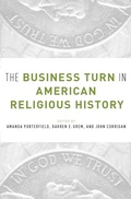 Cover: The Business Turn in American Religious History - OUP eBook