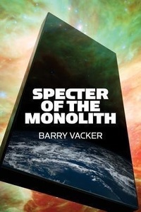 Enlarge image Cover: Specter of the Monolith - Center for Media and Destiny
