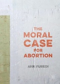 Cover: The Moral Case for Abortion - Palgrave Macmillan