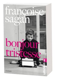 Abbildung von: Bonjour tristesse - Ullstein Taschenbuchverlag