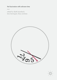 Enlarge image Cover: The Fascination with Unknown Time - Palgrave Macmillan