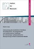 Cover: Untersuchung des konstitutiven Verhaltens ferroelektrischer, ferromagnetischer und multiferroischer Festk&ouml;rper bei mehrachsiger multiphysikalischer Beanspruchung auf Basis kondensierter Modelle - Kassel University Press