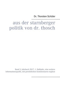 Abbildung von: Aus der Starnberger Politik von Dr. Thosch - BoD - Books on Demand
