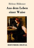 Cover: Aus dem Leben einer Waise - Hofenberg