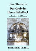 Cover: Das Grab des Herrn Schefbeck - Hofenberg