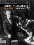 Cover: Kleine westf&auml;lische Fotografiegeschichte - Ardey-Verlag