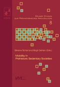 Cover: Mobility in Prehistoric Sedentary Societies - VML Vlg Marie Leidorf