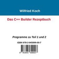 Enlarge image Cover: Das C++ Builder-Rezeptbuch - Oberkochener Medienverlag