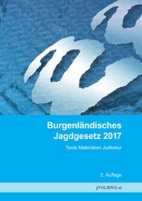 Bild: Burgenländisches Jagdgesetz 2017 - Pro Libris Verlagsgesellschaft