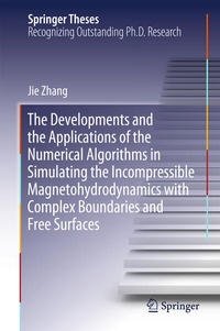 Abbildung von: The Developments and the Applications of the Numerical Algorithms in Simulating the Incompressible Magnetohydrodynamics with Complex Boundaries and Free Surfaces - Springer