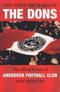 Cover: The First 100 Years of the Dons - Hodder & Stoughton Ltd