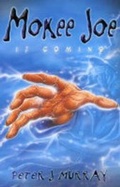 Cover: Mokee Joe Is Coming - Hodder Children's Books