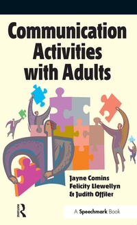 Enlarge image Cover: Communication Activities with Adults - Speechmark Publishing Ltd