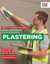 Enlarge image Cover: The City & Guilds Textbook: Level 1 Diploma in Plastering - City & Guilds