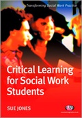 Cover: Critical Learning for Social Work Students - Learning Matters Ltd