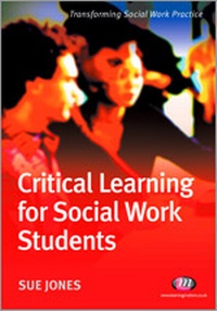 Enlarge image Cover: Critical Learning for Social Work Students - Learning Matters Ltd