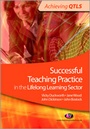 Cover: Successful Teaching Practice in the Lifelong Learning Sector - Learning Matters Ltd