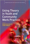 Cover: Using Theory in Youth and Community Work Practice - Learning Matters Ltd