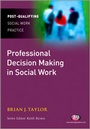 Cover: Professional Decision Making in Social Work - Learning Matters Ltd