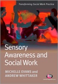 Cover: Sensory Awareness and Social Work - Learning Matters Ltd