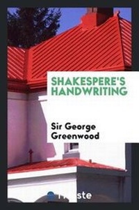Abbildung von: Shakespere's Handwriting - Trieste Publishing