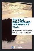 Cover: The Yale Shakespeare - Trieste Publishing