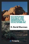 Cover: Data Envelopment Analysis as a New Managerial Audit Methodology-Test and Evaluation, W. P. 1442-83, October 1982 - Trieste Publishing