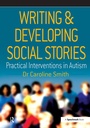 Cover: Writing and Developing Social Stories - Speechmark Publishing Ltd