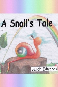 Enlarge image Cover: A Snail's Tale - Arthur H.Stockwell Ltd