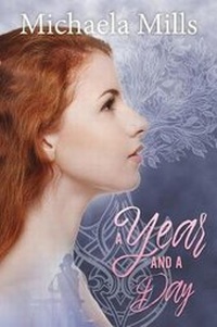 Abbildung von: A Year and a Day - Michaela Mills / (Not) Write in the Head
